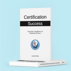 Certification Success: Ensuring Compliance in Financial Services